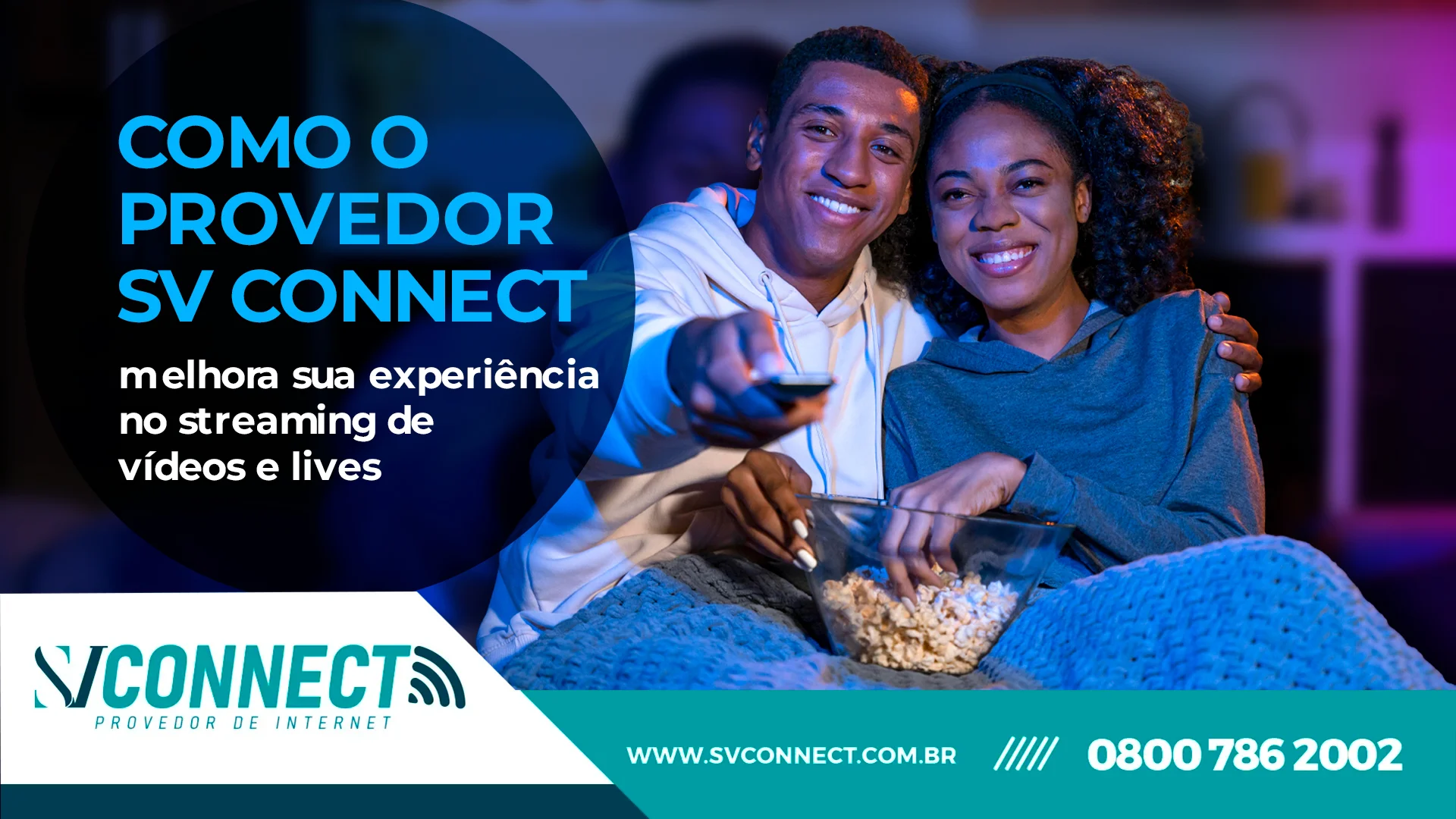 Como o provedor SV Connect melhora sua experiência no streaming de vídeos e lives 
