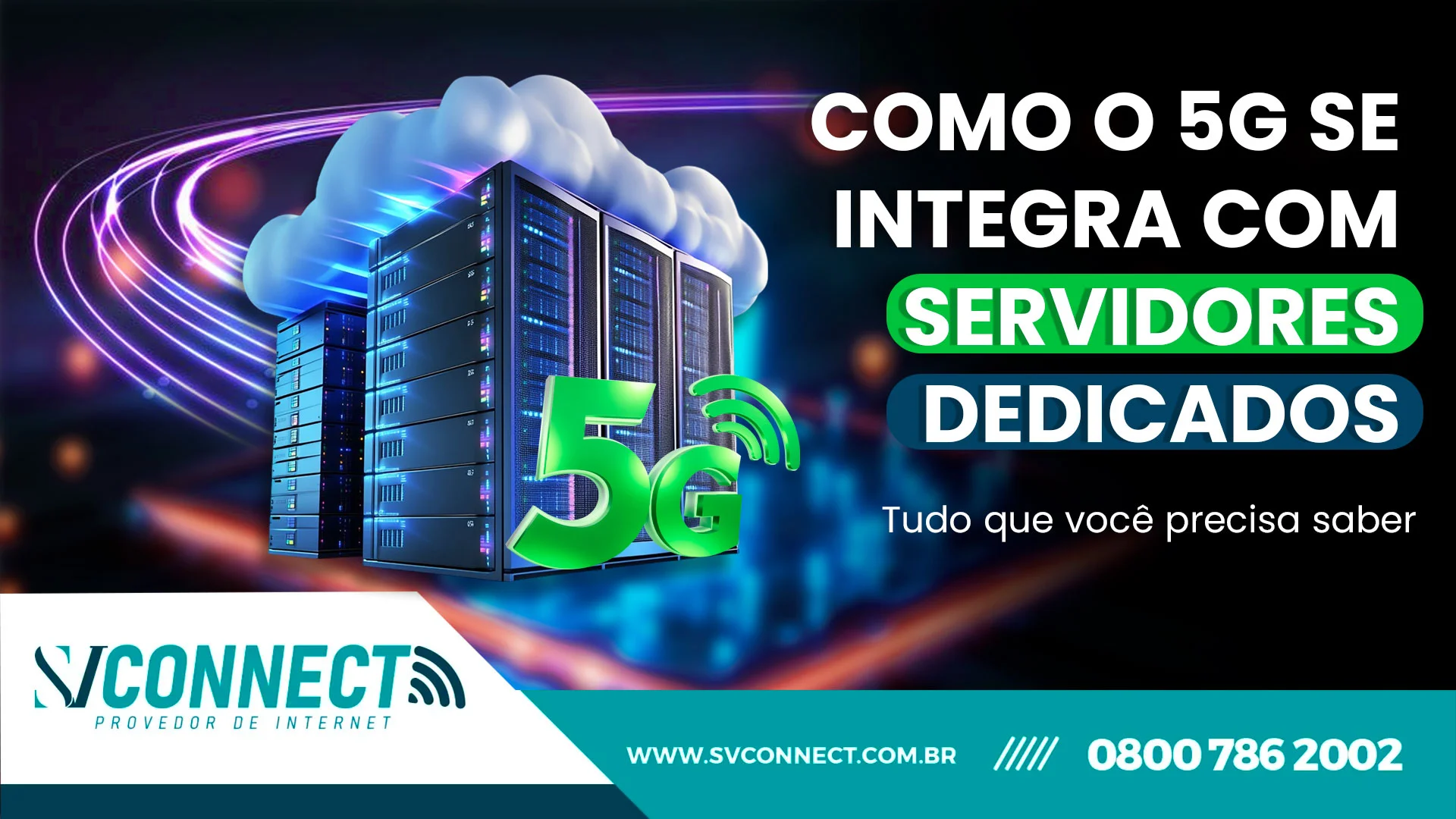 Como o 5G se integra com servidores dedicados: tudo que você precisa saber