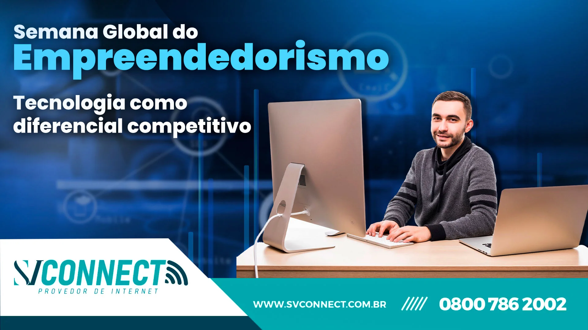 Semana Global do Empreendedorismo: Tecnologia como diferencial competitivo